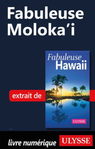 Title: Fabuleuse Moloka'i, Author: Ouvrage Collectif