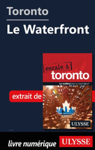 Title: Toronto - Le Waterfront, Author: Ouvrage Collectif