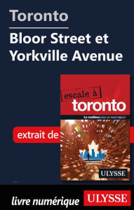 Title: Toronto - Bloor Street et Yorkville Avenue, Author: Ouvrage Collectif