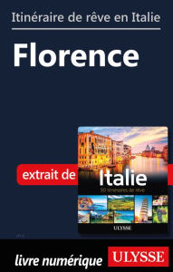 Title: Itinéraire de rêve en Italie - Florence, Author: Ouvrage Collectif