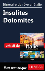 Title: Itinéraire de rêve en Italie - Insolites Dolomites, Author: Ouvrage Collectif