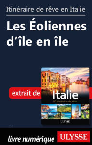 Title: Itinéraire de rêve en Italie - Les Éoliennes d'île en île, Author: Ouvrage Collectif