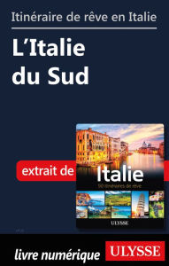 Title: Itinéraire de rêve en Italie - L'Italie du Sud, Author: Ouvrage Collectif