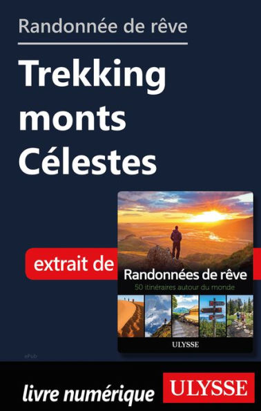 Randonnée de rêve - Trekking monts Célestes (Kirghizistan)