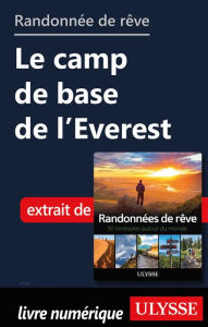 Title: Randonnée de rêve - Le camp de base de l'Everest, Author: Ouvrage Collectif