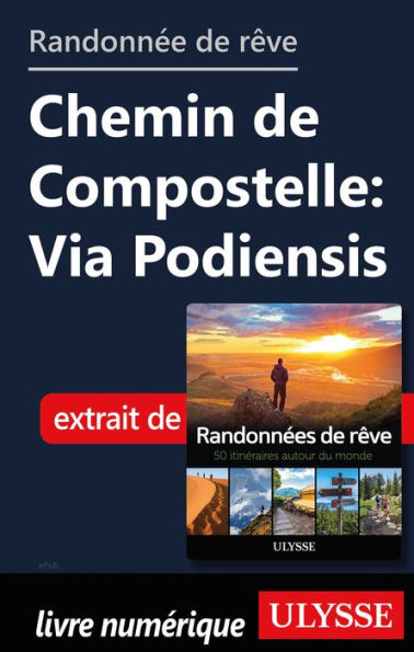 Randonnée de rêve- Chemin de Compostelle: Via Podiensis