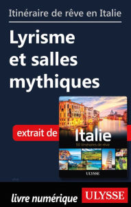 Title: Itinéraire de rêve en Italie - Lyrisme et salles mythiques, Author: Ouvrage Collectif