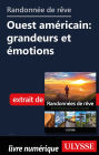 Randonnée de rêve - Ouest américain: grandeurs et émotions