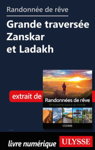 Title: Randonnée de rêve - Grande traversée Zanskar et Ladakh, Author: Ouvrage Collectif