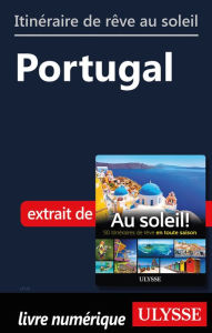Title: Itinéraire de rêve au soleil - Portugal, Author: Ouvrage Collectif