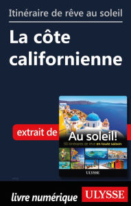 Title: Itinéraire de rêve au soleil - La côte californienne, Author: Ouvrage Collectif