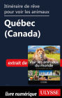 Itinéraire de rêve pour voir les animaux - Québec (Canada)