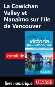 Title: La Cowichan Valley et Nanaimo sur l'île de Vancouver, Author: Ouvrage Collectif