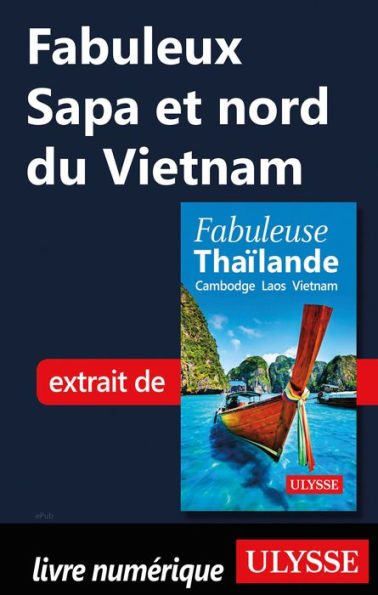 Fabuleux Sapa et nord du Vietnam