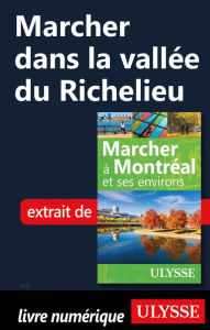 Title: Marcher dans la vallée du Richelieu, Author: Yves Séguin