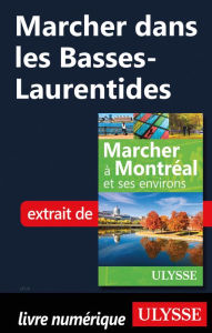 Title: Marcher dans les Basses-Laurentides, Author: Yves Séguin