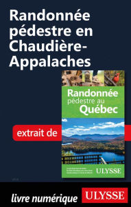 Title: Randonnée pédestre en Chaudière-Appalaches, Author: Yves Séguin