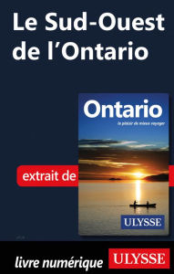 Title: Le Sud-Ouest de l'Ontario, Author: Ouvrage Collectif