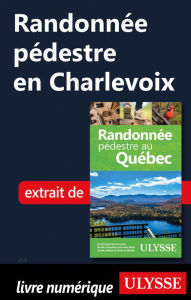 Title: Randonnée pédestre en Charlevoix, Author: Yves Séguin