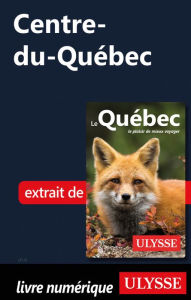 Title: Centre-du-Québec, Author: Ouvrage Collectif