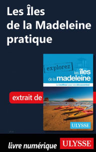 Title: Les Îles de la Madeleine pratique, Author: Jean-Hugues Robert