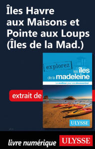 Title: Îles Havre aux Maisons et Pointe aux Loups (Îles de la Mad.), Author: Jean-Hugues Robert