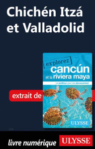 Title: Chichén Itzá et?Valladolid, Author: Ouvrage Collectif