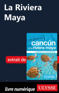 Title: La Riviera Maya, Author: Ouvrage Collectif