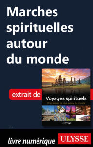 Title: Marches spirituelles autour du monde, Author: Ouvrage Collectif