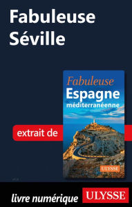 Title: Fabuleuse Séville, Author: Ouvrage Collectif