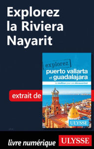 Title: Explorez La Riviera Nayarit, Author: Rodolphe Lasnes