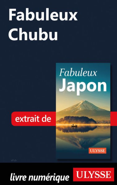 Fabuleux Chubu