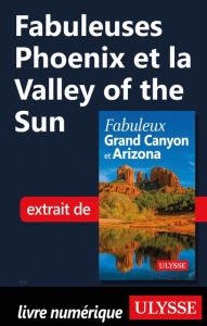 Title: Fabuleuses Phoenix et la Valley of the Sun, Author: Ouvrage Collectif
