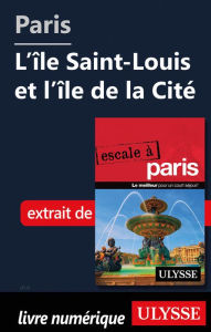 Title: Paris - L'île Saint-Louis et l'île de la Cité, Author: Yan Rioux