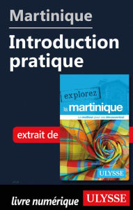 Title: Martinique - Introduction pratique, Author: Claude Morneau