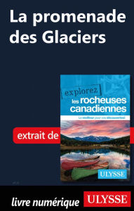 Title: La promenade des Glaciers, Author: Ouvrage Collectif