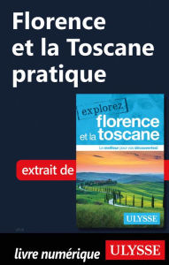 Title: Florence et la Toscane pratique, Author: Jennifer Doré Dallas