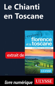 Title: Le Chianti en Toscane, Author: Jennifer Doré Dallas