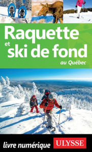 Title: Raquette et ski de fond au Québec, Author: Yves Séguin