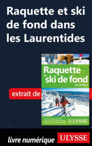 Title: Raquette et ski de fond dans les Laurentides, Author: Yves Séguin