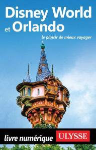 Title: Disney World et Orlando, Author: Claude Morneau