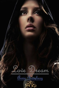 Title: Love Dream, Author: Annie Bramburg