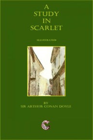 Title: A Study in Scarlet: (illustrated), Author: Arthur Conan Doyle