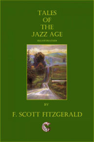 Title: Tales of the Jazz Age (Illustrated), Author: F. Scott Fitzgerald