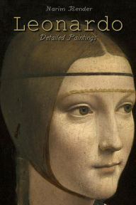 Title: Leonardo: Detailed Paintings, Author: Narim Bender