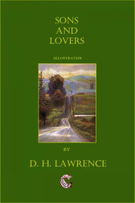 Title: Sons And Lovers (illustrated), Author: D. H. Lawrence