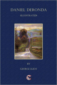 Title: Daniel Deronda - (illustrated), Author: George Eliot