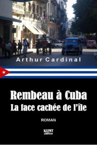 Title: Rembeau à Cuba, Author: Arthur Cardinal