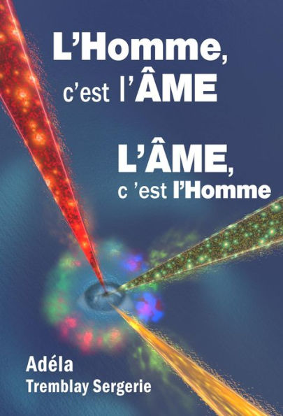 L'Homme c'est l'ÂME, l'ÂME c'est l'Homme