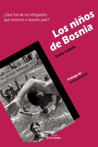 Title: Los niños de Bosnia, Author: Tania Lobato